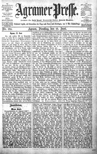 Agramer Presse  : 1,124(1877) / verantwortlicher Redakteur Heinrich Wachsler.