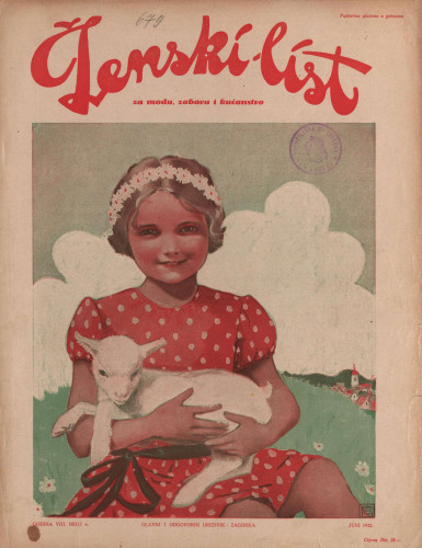 Ženski list   : za modu, zabavu i kućanstvo : 8, 6(1932)  / [glavni i odgovorni urednik [Marija Jurić] Zagorka].