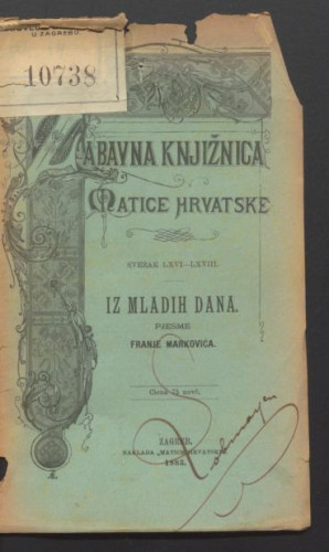 Iz mladih dana : pjesme izvorne i prevedene / Franje Markovića.