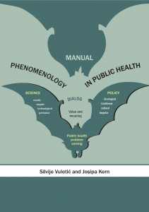 Phenomenology in public health :  manual / Silvije Vuletić i Josipa Kern.