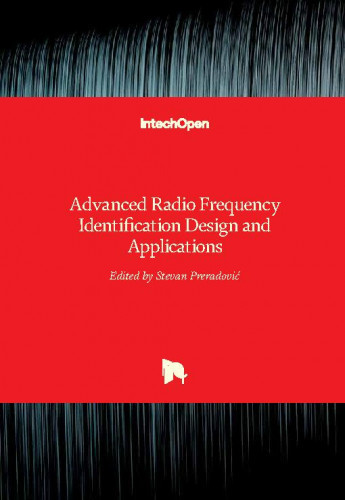 Advanced radio frequency identification design and applications   / edited by Stevan Preradović.