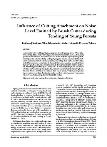 Influence of cutting attachment on noise level emitted by brush cutter during tending of young forests / Bartłomiej Naskrent, Witold Grzywiński, Adrian Łukowski, Krzysztof Polowy.