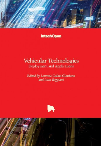 Vehicular technologies : deployment and applications / edited by Lorenzo Galati Giordano and Luca Reggiani