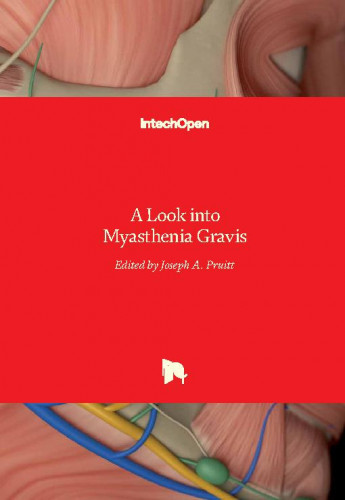 A look into myasthenia gravis / edited by Joseph A. Pruitt
