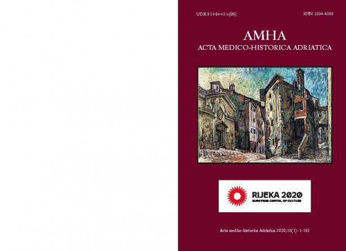 Acta medico-historica Adriatica : 18,1(2020)   / glavni urednik, editor-in-chief Igor Eterović.