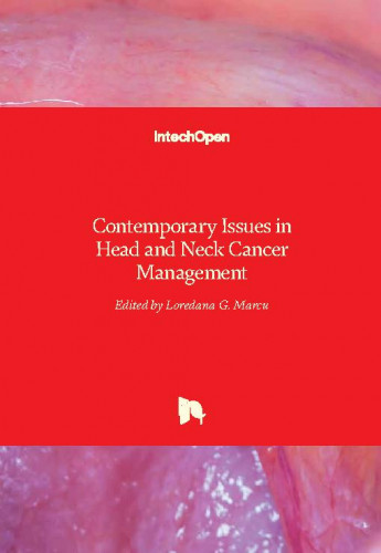 Contemporary issues in head and neck cancer management / edited by Loredana G. Marcu