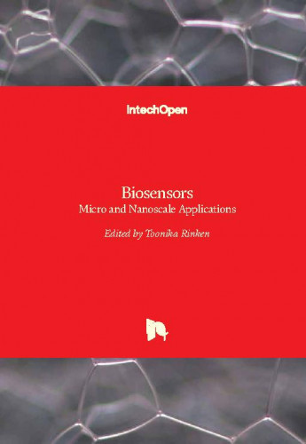 Biosensors : micro and nanoscale applications / edited by Toonika Rinken