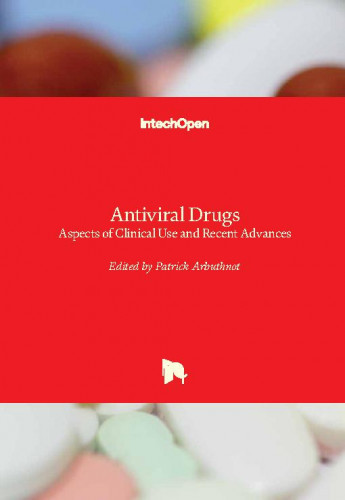 Antiviral drugs - aspects of clinical use and recent advances / edited by Patrick Arbuthnot