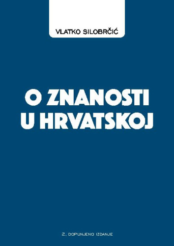 O znanosti u Hrvatskoj  / Vlatko Silobrčić