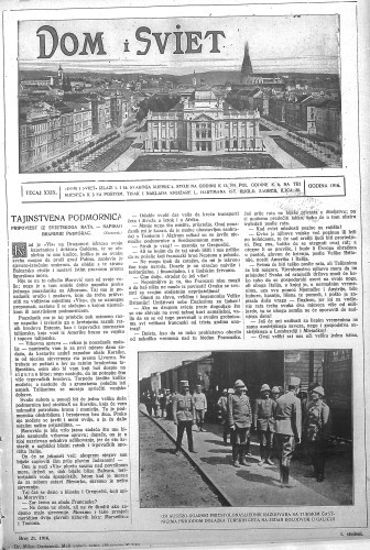 Dom i sviet  : ilustrovani list za zabavu, pouku i viesti dnevnih dogadjaja, javnom i društvenom životu, umjetnosti i znanosti, trgovini, obrtu, glazbi i kazalištu : 29,21(1916) / za uredničtvo privremeno odgovara M. Lovrenčević.