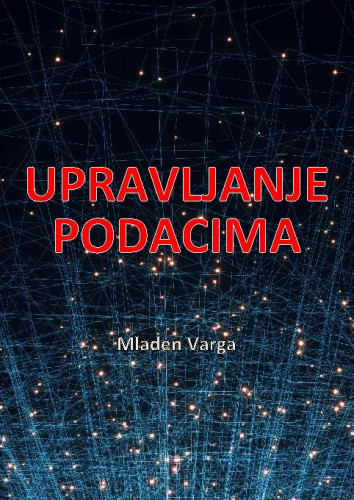 Upravljanje podacima  / Mladen Varga