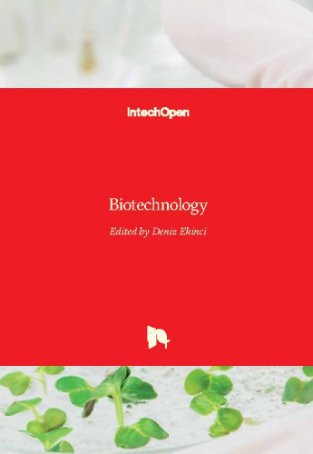Biotechnology / edited by Deniz Ekinci