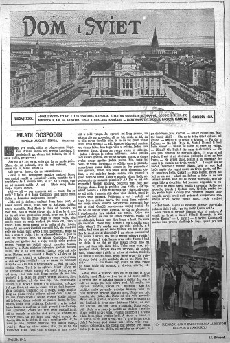 Dom i sviet  : ilustrovani list za zabavu, pouku i viesti dnevnih dogadjaja, javnom i društvenom životu, umjetnosti i znanosti, trgovini, obrtu, glazbi i kazalištu : 30,20(1917) / za uredničtvo odgovara privremeno M. Lovrenčević.