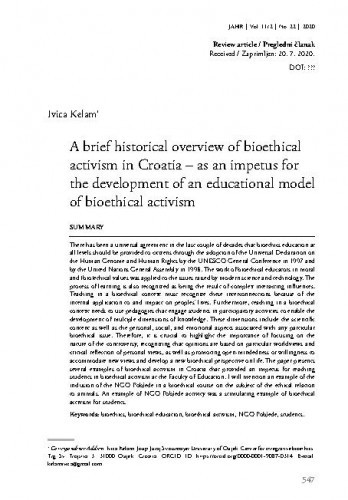 A brief historical overview of bioethical activism in Croatia   : as an impetus for the development of an educational model of bioethical activism  / Ivica Kelam.