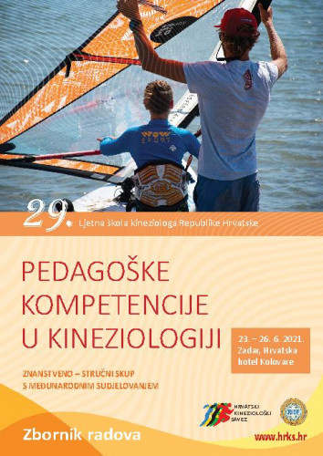 Pedagoške kompetencije u kineziologiji : zbornik radova / 29. Ljetna škola kineziologa Republike Hrvatske, znanstveno - stručni skup s međunarodnim sudjelovanjem, Zadar, od 23. do 26. lipnja 2021. ; glavne i odgovorne urednice Vesna Babić, Tatjana Trošt Bobić.