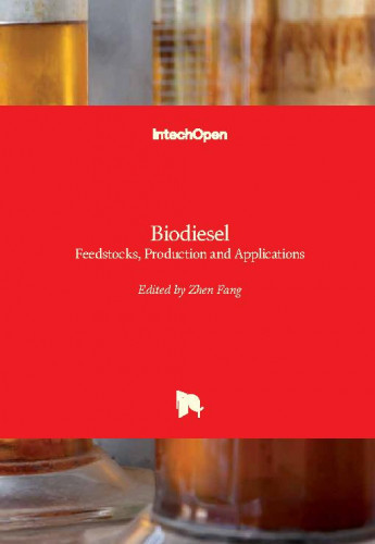 Biodiesel : feedstocks, production and applications / edited by Zhen Fang