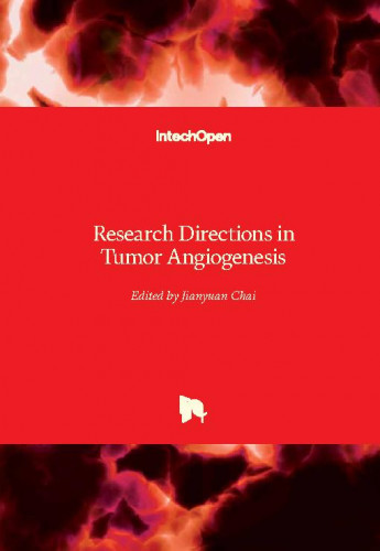 Research directions in tumor angiogenesis / edited by Jianyuan Chai