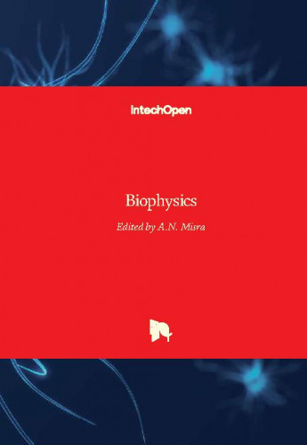 Biophysics / edited by A.N. Misra