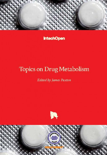 Topics on drug metabolism edited by James Paxton