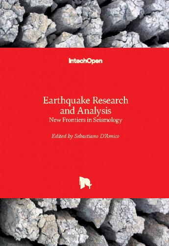 Earthquake research and analysis - new frontiers in seismology / edited by Sebastiano D'Amico