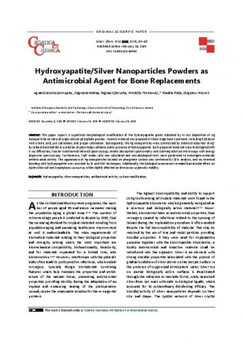 Hydroxyapatite/silver nanoparticles powders as antimicrobial agent for bone replacements / Agnieszka Sobczak-Kupiec, Dagmara Malina, Regina Kijkowska, Wioletta Florkiewicz, Klaudia Pluta, Zbigniew Wzorek.