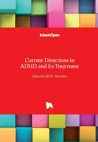 Current directions in ADHD and its treatment edited by Jill M. Norvilitis