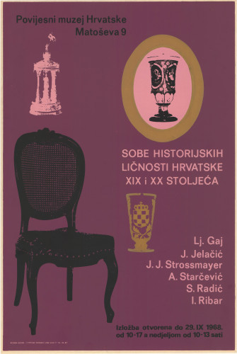 Sobe historijskih ličnosti Hrvatske XIX i XX stoljeća  : Lj. Gaj, J. Jelačić, J.J. Stossmayer, A. Starčević, S. Radić, I. Ribar / Design: [Boris] Dogan