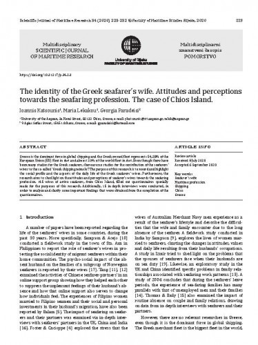 The identity of the Greek seafarer’s wife : Attitudes and perceptions towards the seafaring profession : The case of Chios Island / Ioannis Katsounis, Maria Lekakou, Georgia Paradeisi.