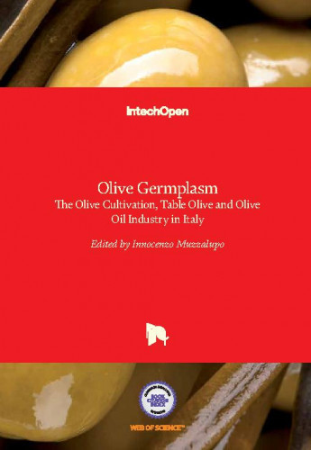 Olive germplasm : the olive cultivation, table olive and olive oil industry in Italy / edited by Innocenzo Muzzalupo