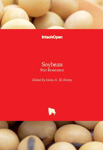 Soybean : pest resistance / edited by Hany A. El-Shemy