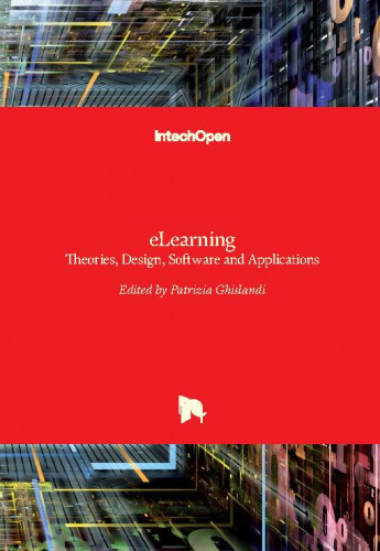 eLearning - theories, design, software and applications / edited by Patrizia Ghislandi