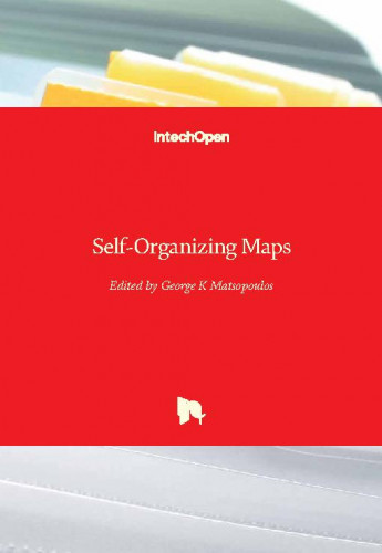 Self-organizing maps / edited by George K Matsopoulos