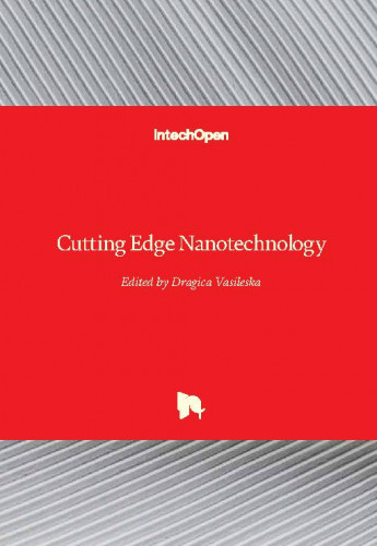 Cutting edge nanotechnology / edited by Dragica Vasileska
