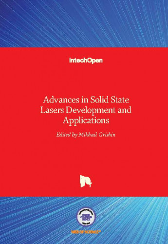 Advances in solid state lasers development and applications  / edited by Mikhail Grishin