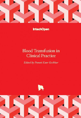 Blood transfusion in clinical practice / edited by Puneet Kaur Kochhar