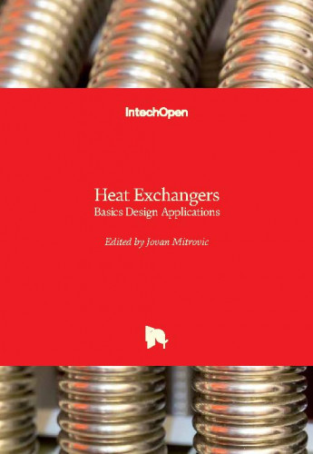 Heat exchangers - basics design applications / edited by Jovan Mitrovic