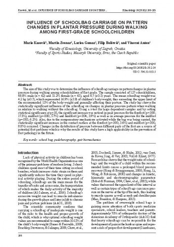 Influence of schoolbag carriage on pattern changes in plantar pressure during walking among first-grade schoolchildren [Elektronička građa] / Mario Kasović, Martin Zvonar, Larisa Gomaz, Filip Bolčević, Vincent Anton.