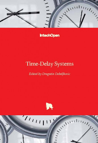 Time-delay systems / edited by Dragutin Debeljkovic
