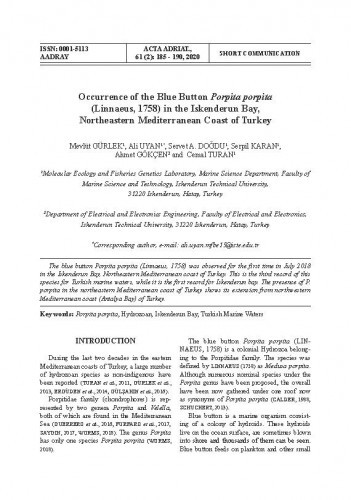 Occurrence of the Blue Button Porpita porpita (Linnaeus, 1758) in the Iskenderun Bay, Northeastern Mediterranean Coast of Turkey / Mevlüt Gürlek, Ali Uyan, Servet A. Doğdu, Serpil Karan, Ahmet Gökçen, Cemal Turan.