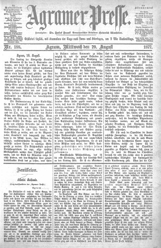 Agramer Presse  : 1,188(1877) / verantwortlicher Redakteur Heinrich Wachsler.