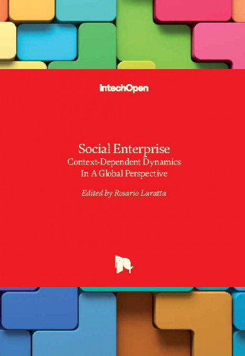Social enterprise : context-dependent dynamics in a global perspective / edited by Rosario Laratta