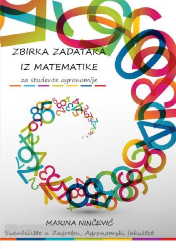 Zbirka zadataka iz matematike za studente agronomije  / Marina Ninčević