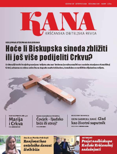 Kana  : kršćanska obiteljska revija : 54,10=589(2023) / glavna urednica Maja Petranović.
