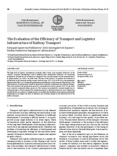 The evaluation of the efficiency of transport and logistics infrastructure of railway transport / Karlygash Saparovna Mukhtarova, Serik Sarsengalievich Ospanov, Alfonz Antoni, Madina Duzbaievna Sharapiyeva.
