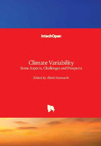 Climate variability - some aspects, challenges and prospects edited by Abdel Hannachi
