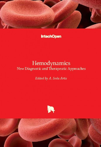 Hemodynamics - new diagnostic and therapeutic approaches / edited by A. Seda Artis