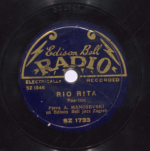 Rio Rita / pjeva A. Manoševski uz Edison Bell jazz Zagreb.