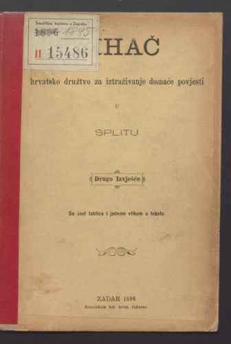 Bihać, hrvatsko družtvo za iztraživanje domaće povjesti u Splitu : drugo izvješće.