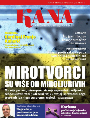 Kana : kršćanska obiteljska revija : 53,3=572(2022) / glavna urednica Maja Petranović.