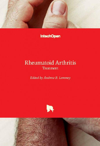 Rheumatoid arthritis - treatment edited by Andrew B. Lemmey